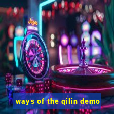 ways of the qilin demo